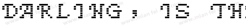 Darling, is that you字体转换